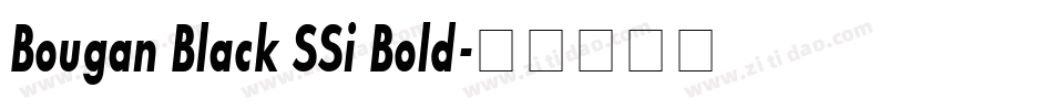 Bougan Black SSi Bold字体转换